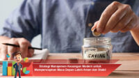 Strategi-Manajemen-Keuangan-Modern-untuk-Mempersiapkan-Masa-Depan-Lebih-Aman-dan-Stabil (1)