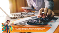 Cara-UMKM-Menyusun-Target-Bisnis-Realistis-untuk-Meningkatkan-Kinerja