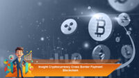Insight-Cryptocurrency-Cross-Border-Payment-Blockchain