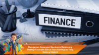 Manajemen-Keuangan-Membantu-Merancang-Strategi-Finansial-Sesuai-Fase-Kehidupan-Yang-Sedang-Dijalani