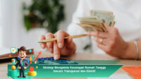 Strategi-Mengelola-Keuangan-Rumah-Tangga-Secara-Transparan-dan-Efektif